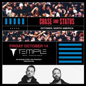 Chase & Status, Friday, October 14th, 2022