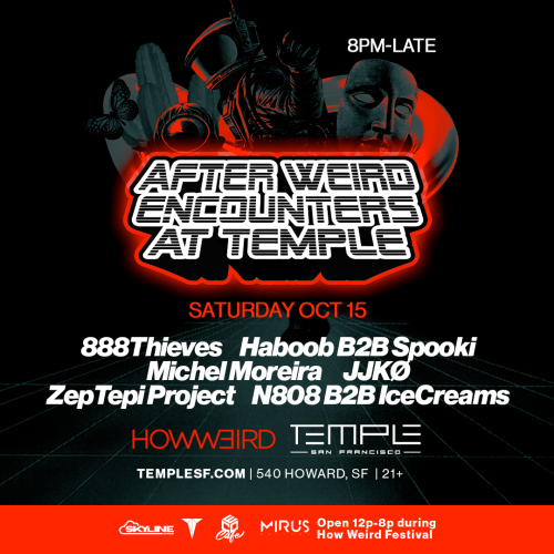 'AfterWeird' - HowWeird Afterparty @ LVL 55 - Temple Nightclub