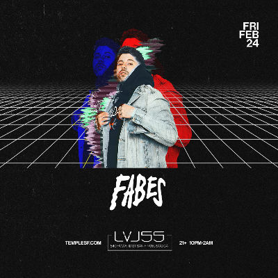 Fabes @ LVL 55, Friday, February 24th, 2023