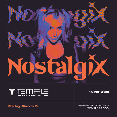 Nostalgix, Friday, March 3rd, 2023