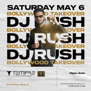 Bollywood Takeover w/ DJ Rush 