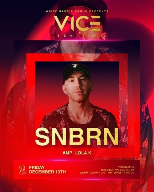 Flyer: White Rabbit Group Presents: SNBRN