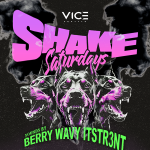 Flyer: Shake Saturdays - Free Before 11PM Guestlist