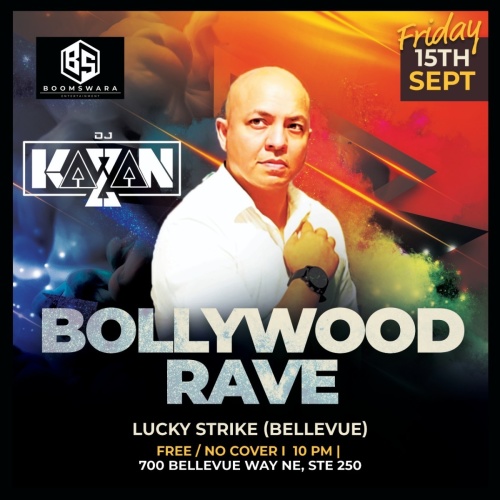Bollywood Rave with DJ Kazan 21+ Free/No Cover - Lucky Strike Bellevue