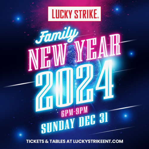 Family NYE - 6PM-9PM - LIMITED TICKETS AVAIL @ DOOR - Lucky Strike Bellevue