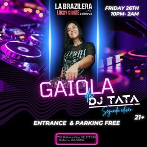 La Brazilera with DJ TATA 21+ Free Entry, Friday, April 26th, 2024