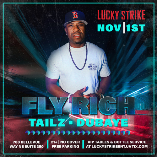 Lucky Fridays with Fly Rich / Tailz / Dubaye - Lucky Strike Bellevue