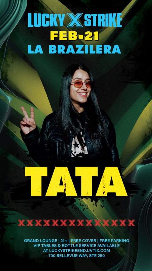 Lucky Fridays Present - LA BRAZILERA with DJ Tata in the Grand Lounge - Lucky Strike Bellevue