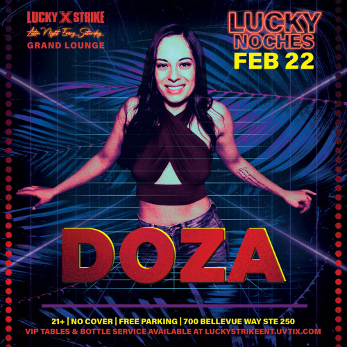 Lucky Noches Presents - DJ DOZA in the Grand Lounge - Lucky Strike Bellevue