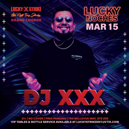 Carnival Saturdays present Lucky Noches in the Grand Lounge with DJ XXX - Lucky Strike Bellevue