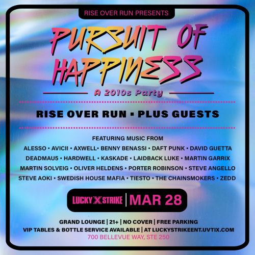 Lucky Fridays  present Rise Over Run Pursuit of Happiness - Lucky Strike Bellevue