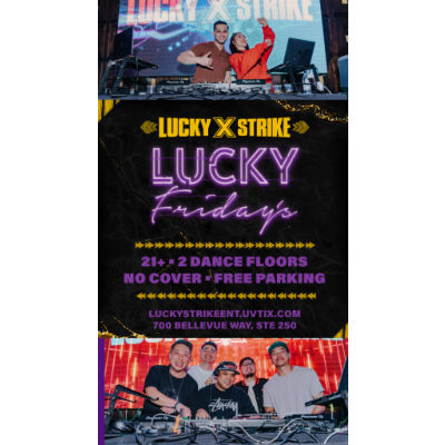 LUCKY FRIDAY'S  - 9 pm - 2 am 21+ No Cover / Free Covered Parking, Friday, June 6th, 2025