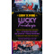 LUCKY FRIDAY'S  - 9 pm - 2 am 21+ No Cover / Free Covered Parking