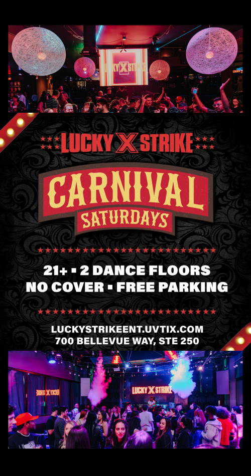 CARNIVAL SATURDAYS - 21+ No Cover / Free Secured Parking - Lucky Strike Bellevue