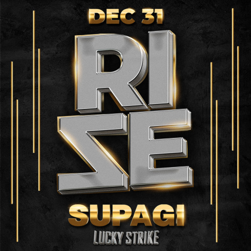 RIZE  - LUCKY STRIKE (21+) NEW YEARS EVE 2022 10pm -Close - Lucky Strike Bellevue