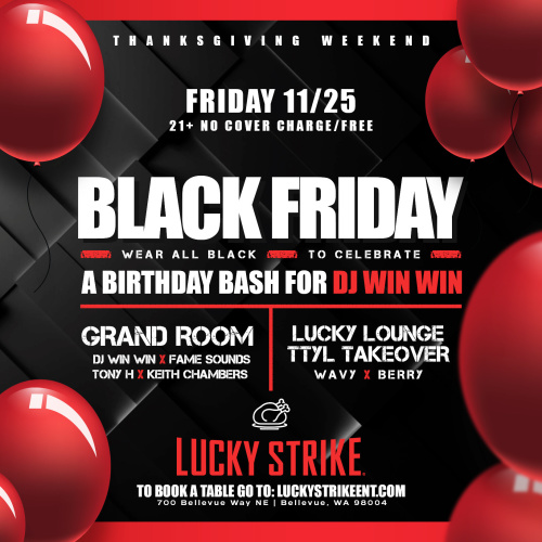 Black Friday with DJ WIN WIN & Partyfoul Takeover - Lucky Strike Bellevue
