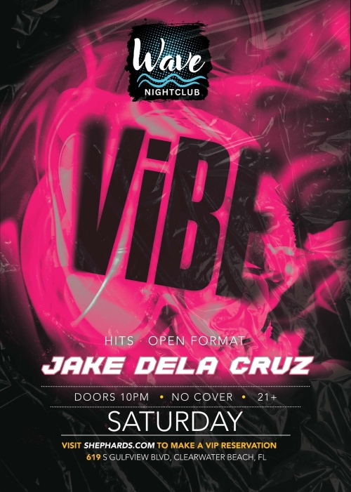 Jake De La Cruz Saturday Night Vibe! - Wave Nightclub