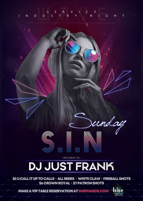 Just Frank S.I.N. 10p - 230a - Wave Nightclub
