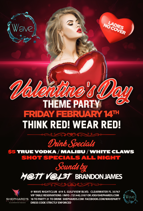 Valentine's Day Theme Party - THINK RED! WEAR RED! - Wave Nightclub