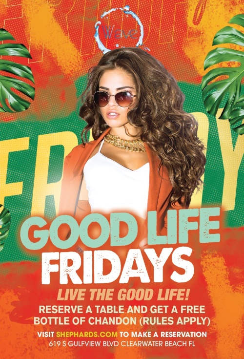 Fridays Good Life - Wave Nightclub
