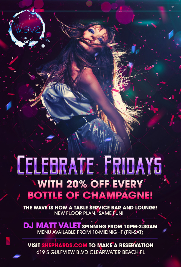 Celebrate Fridays The Wave Wave Nightclub