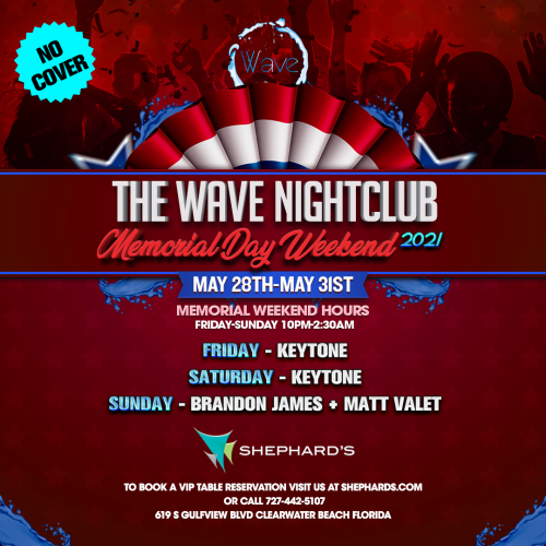 Shephard's Memorial Day Celebration!!!! - Wave Nightclub