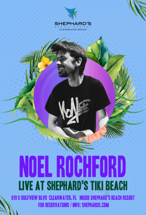 Noel Rochford Band 8PM - 12AM - Tiki Beach