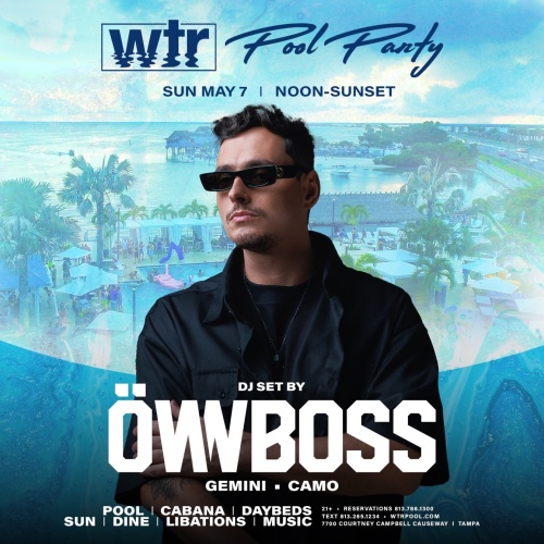 Pool Party w/ OWNBOSS  (DJ SET) - WTR Pool