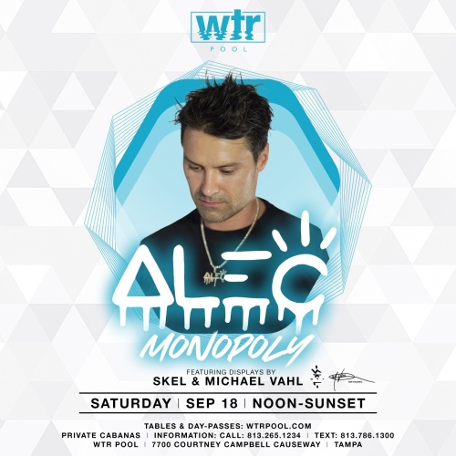 Alec Monopoly (DJ Set) w/ Skel x Vahl Art - WTR Pool