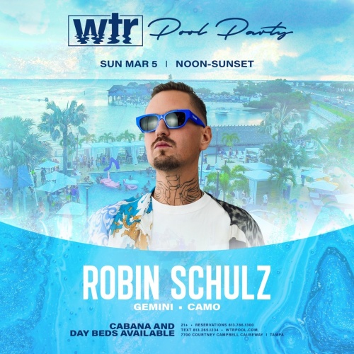 Pool Party Sundays w/ Robin Schulz (DJ set) - WTR Pool