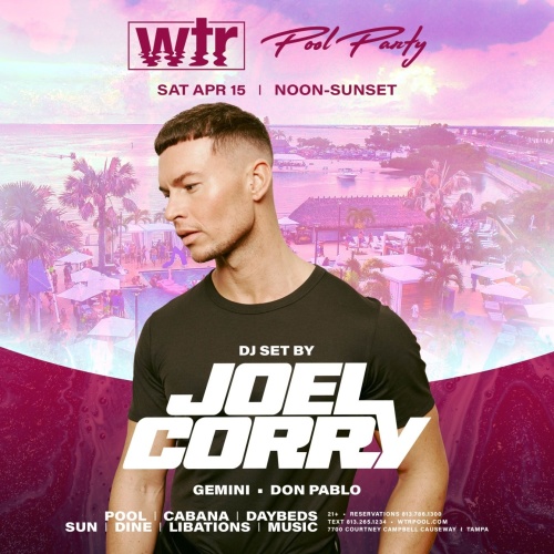 Pool Party w/ Joel Corry - WTR Pool