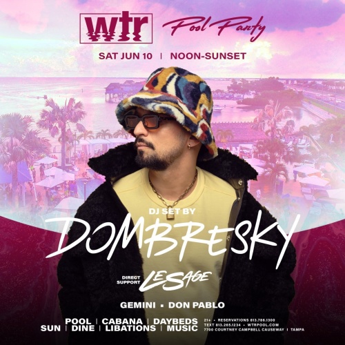 Pool Party w/ Dombresky  (DJ SET) - WTR Pool