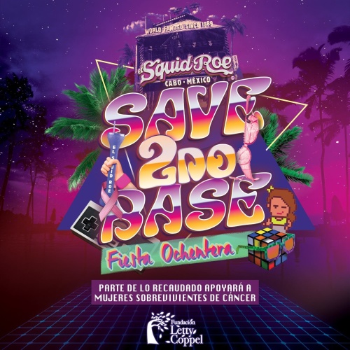 Saturday - El Squid Roe - Cabo • Mexico