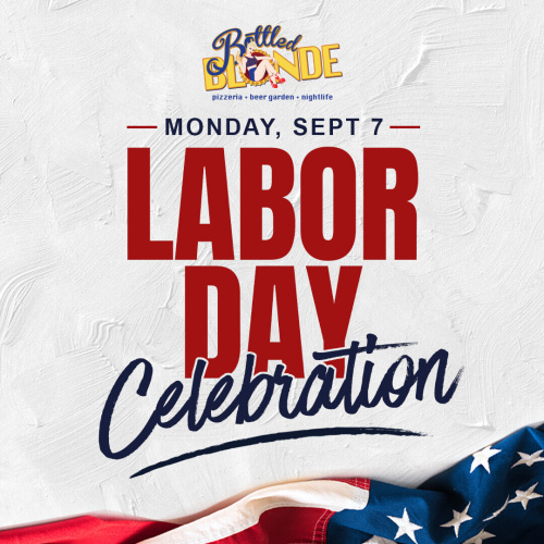 Bottled Blonde Labor Day Celebration - Flyer
