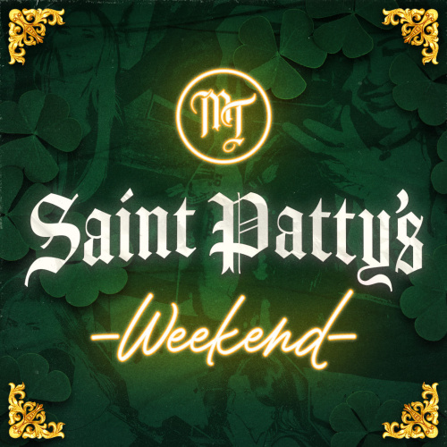 St. Patty's Weekend - Flyer