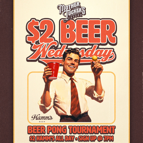 Mother Tucker's tavern $2 Beer Wednesday's! - Flyer
